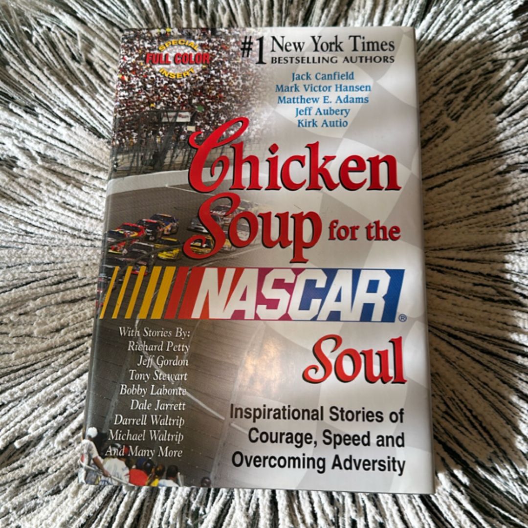 Chicken Soup for the NASCAR® Soul