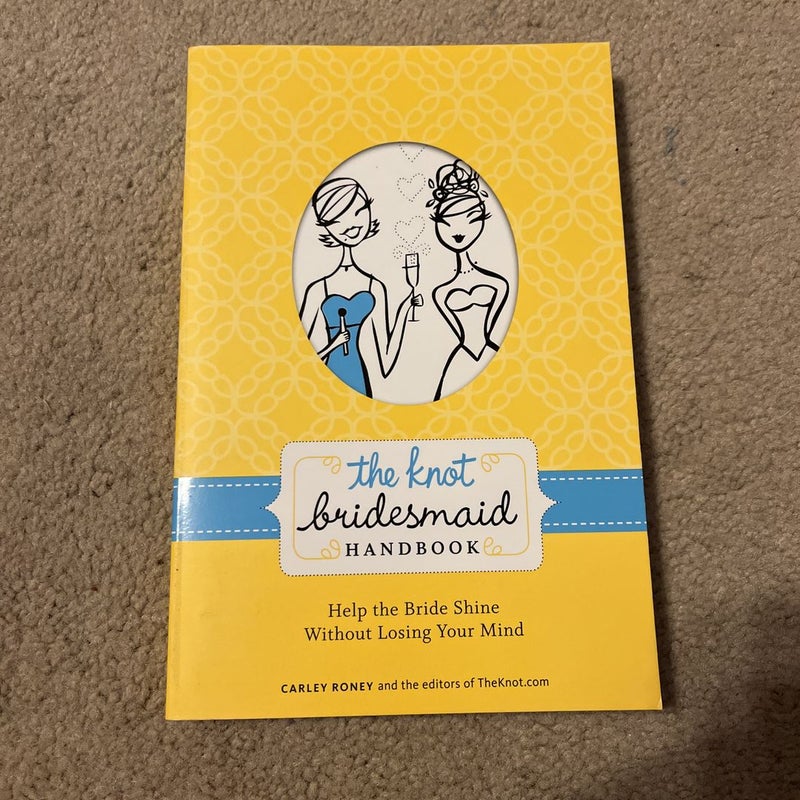 The Knot Bridesmaid Handbook