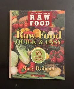 Raw Food Quick and Easy