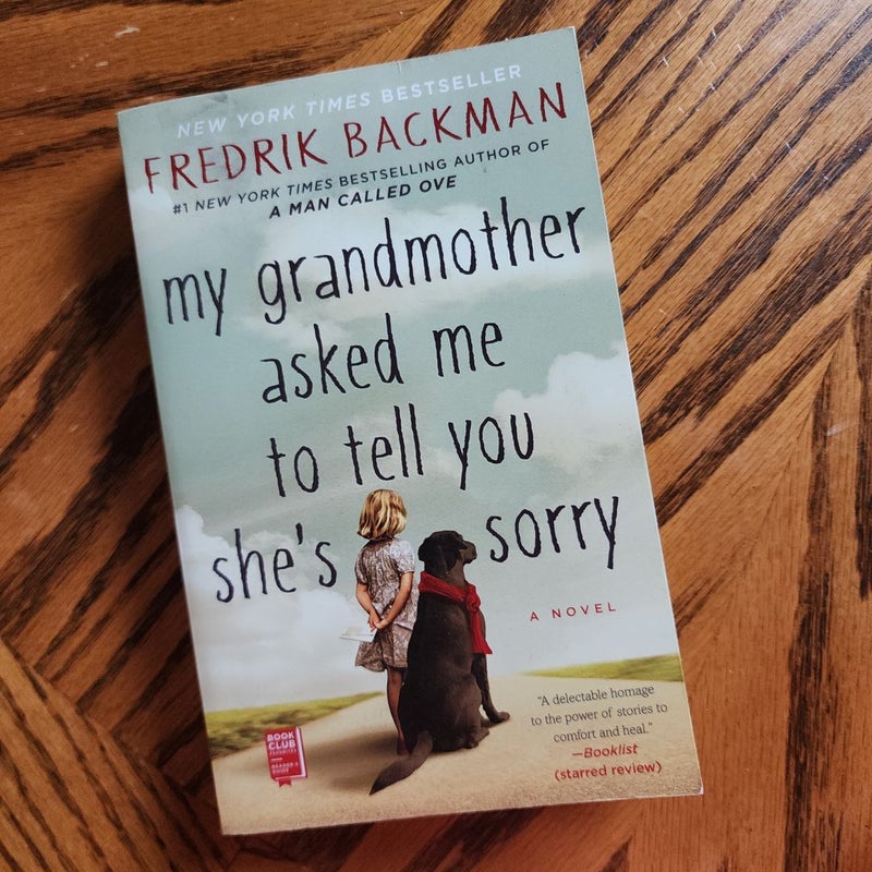 My Grandmother Asked Me to Tell You She's Sorry