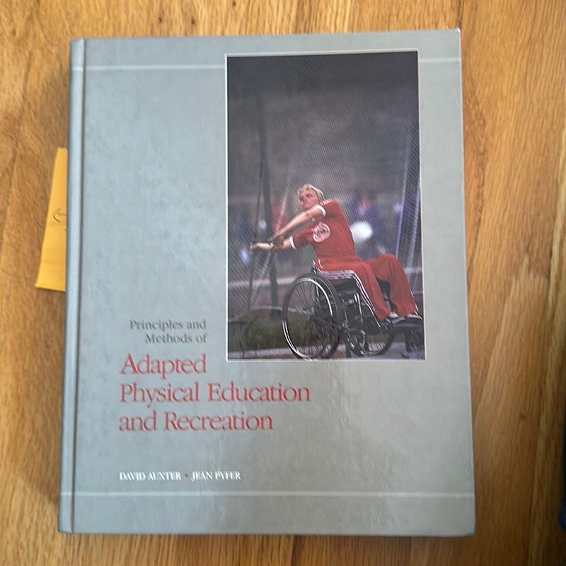 Principles and Methods of Adapted Physical Education and Recreation