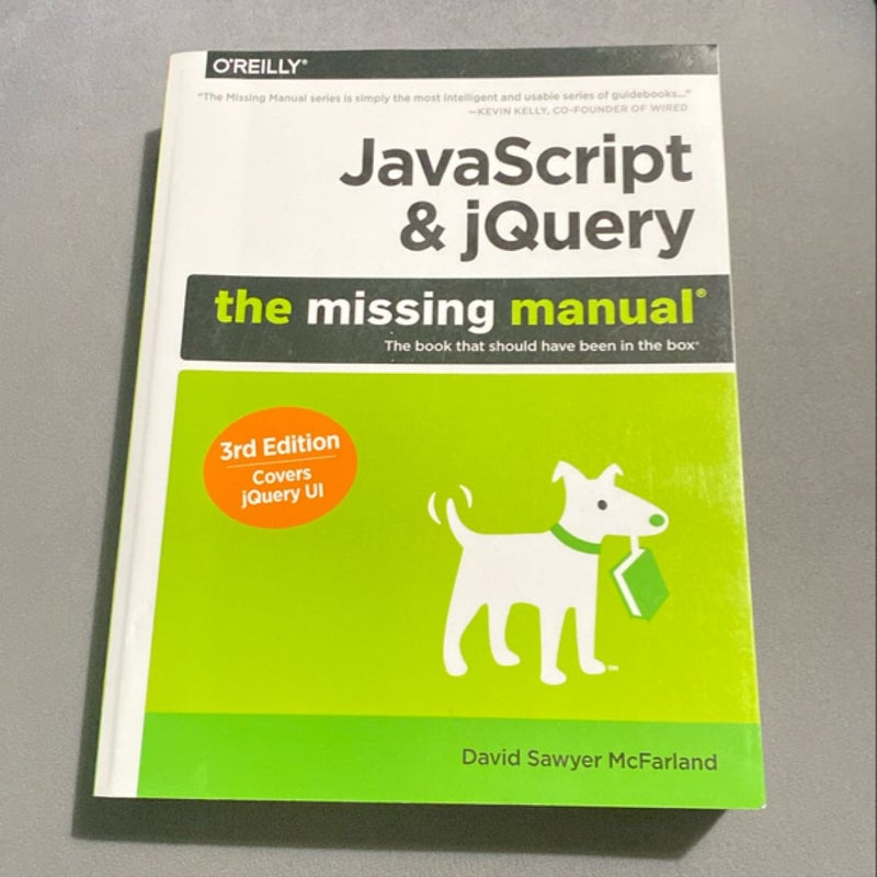 JavaScript and JQuery: the Missing Manual