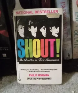 Shout! The Beatles in Their Generation 