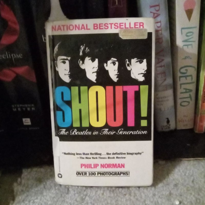 Shout! The Beatles in Their Generation 