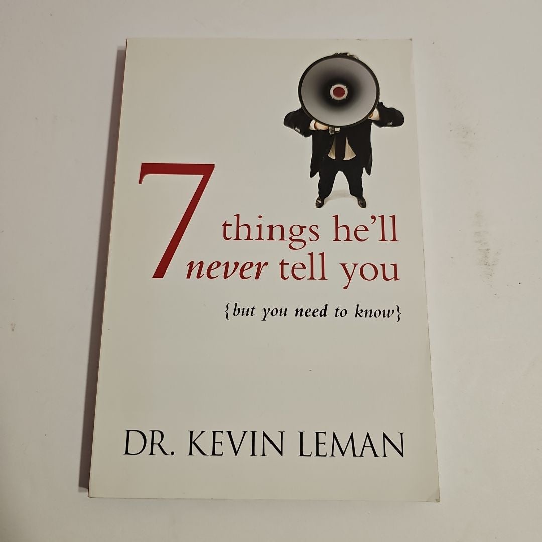 7 Things He'll Never Tell You