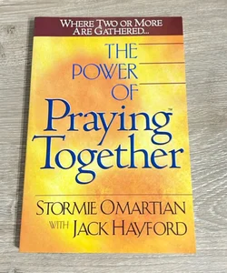 The Power of Praying Together