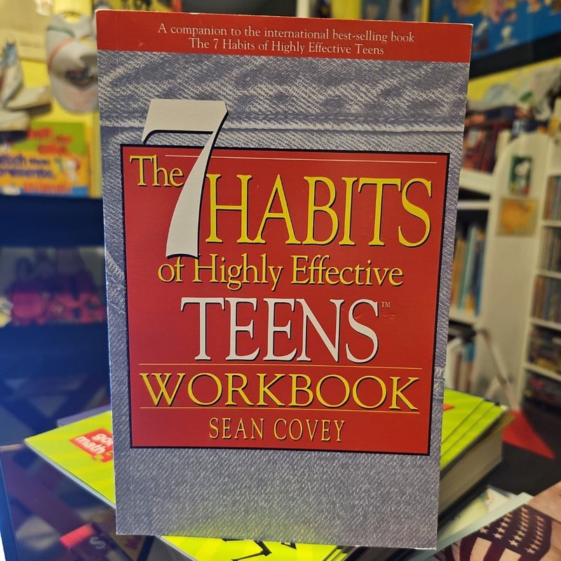 The 7 Habits of Highly Effective Teens