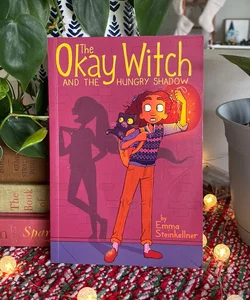 The Okay Witch and the Hungry Shadow