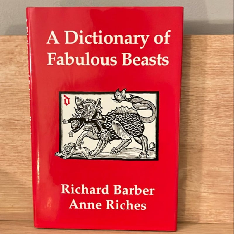 A Dictionary of Fabulous Beasts