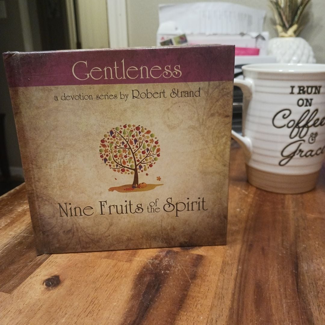 Nine Fruits of the Spirit-Gentleness
