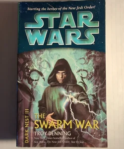 The Swarm War: Star Wars Legends (Dark Nest, Book III)