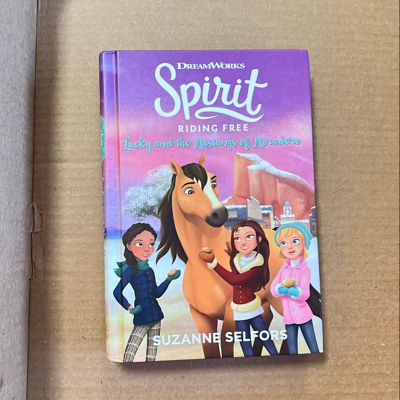 Spirit Riding Free: Lucky and the Mustangs of Miradero