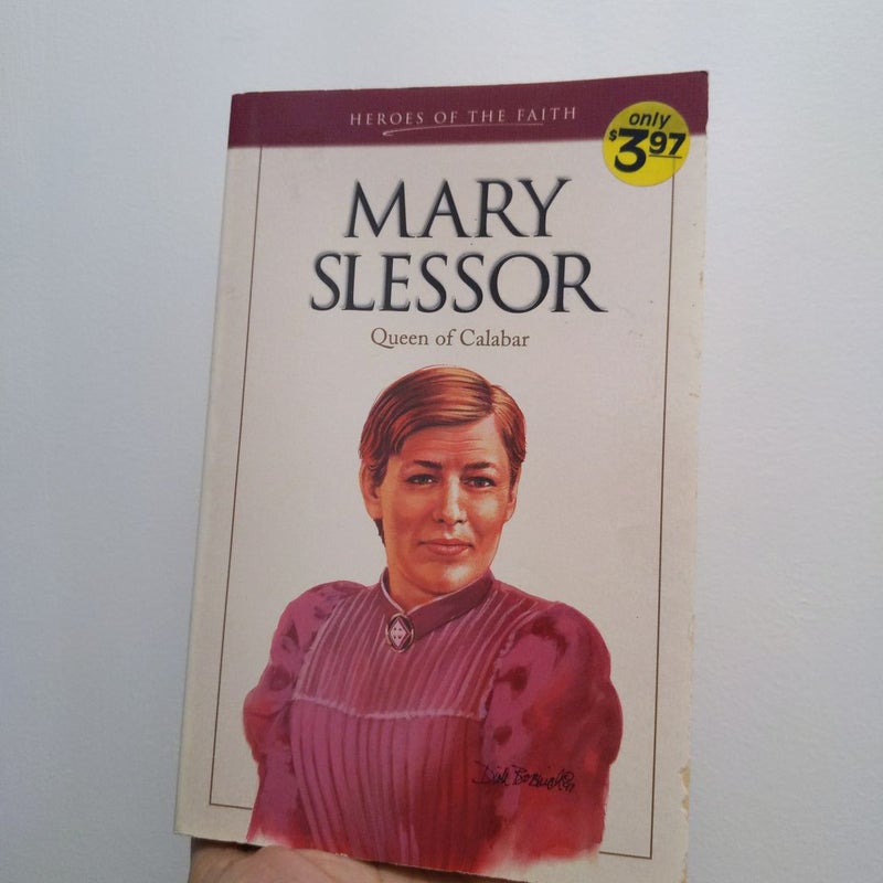 Heroes of the Faith - Mary Slessor
