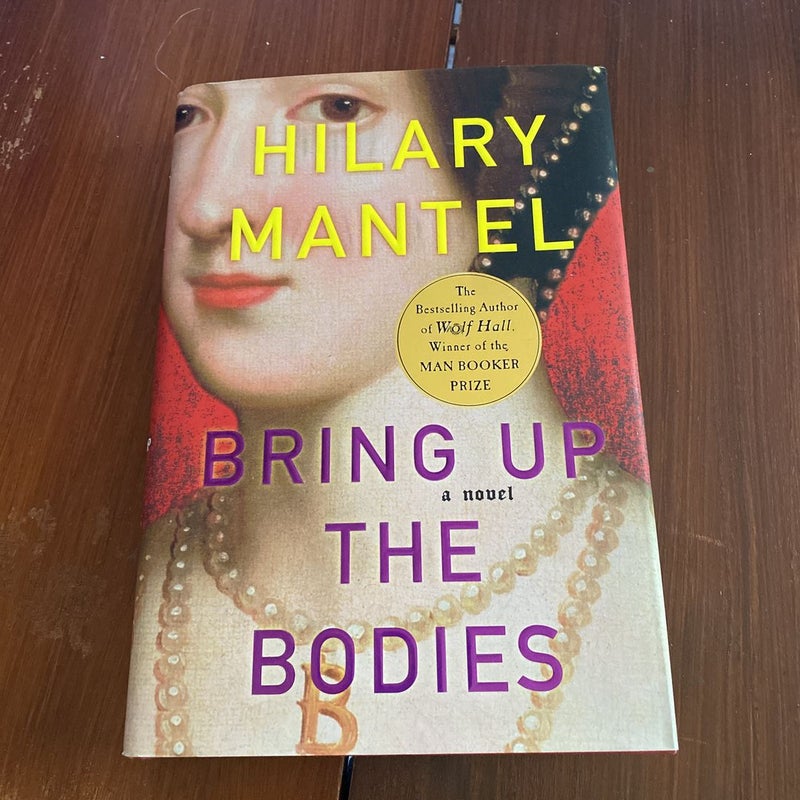 Bring up the bodies by hilary mantel hardcover pangobooks