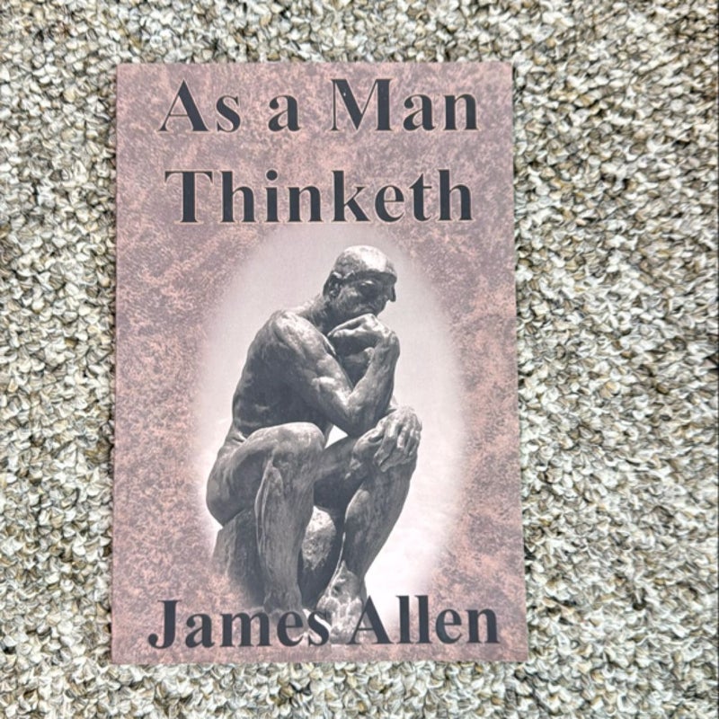 As a Man Thinketh