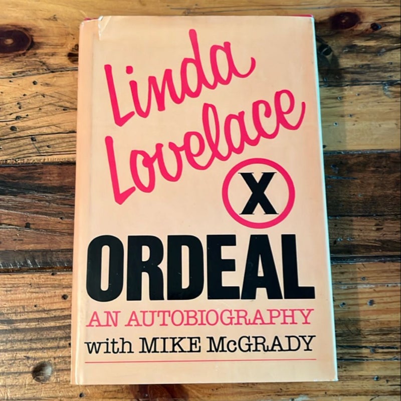 Ordeal: An Autobiography Linda Lovelace Mike McGrady 1983 Hardcover DJ