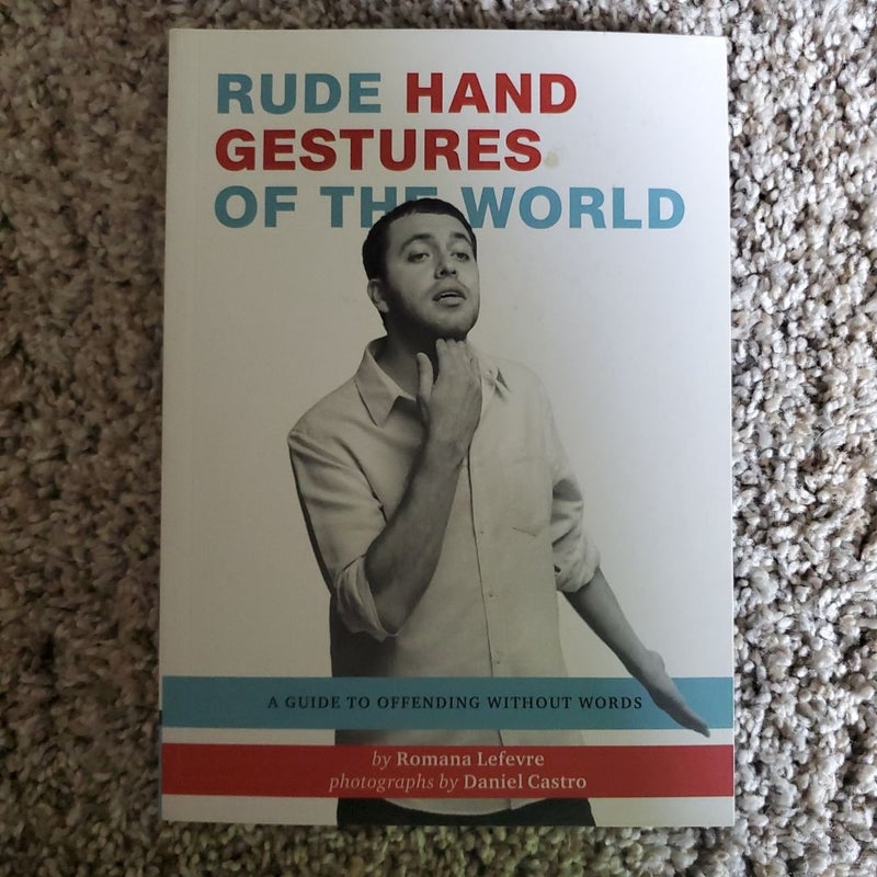 Rude Hand Gestures of the World