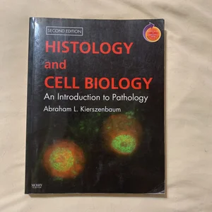 Histology and Cell Biology: an Introduction to Pathology