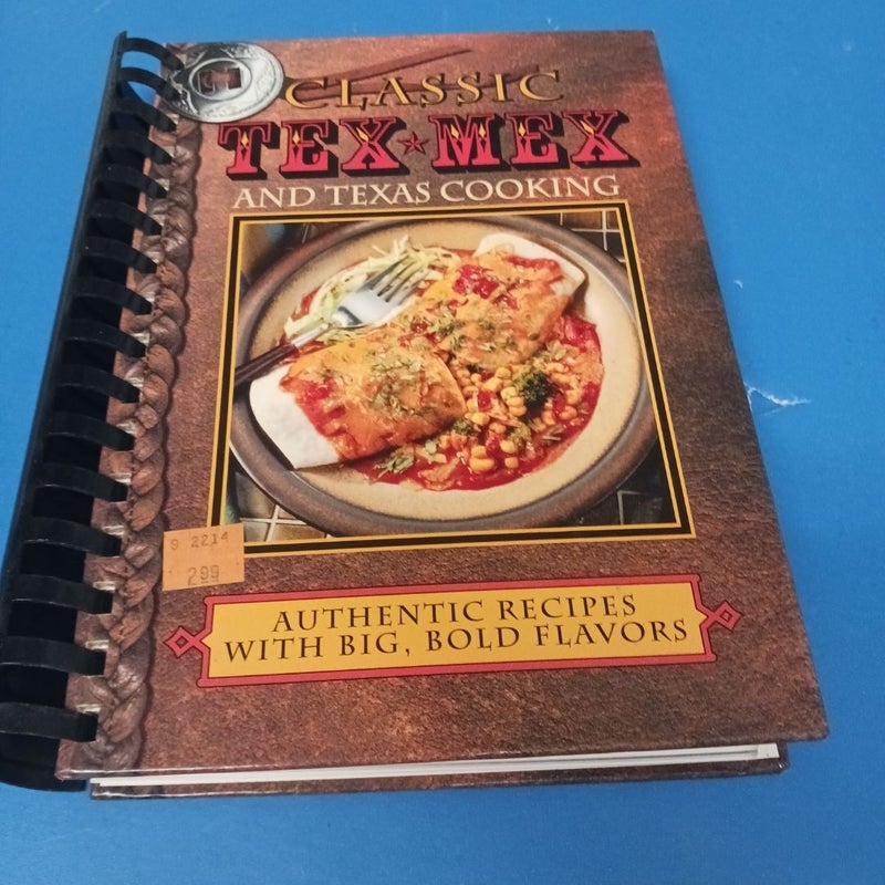 Classic Tex-Mex and Texas Cooking