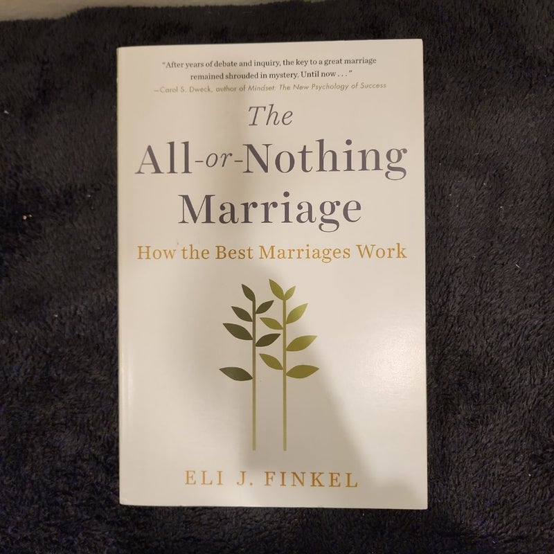 The All-Or-Nothing Marriage