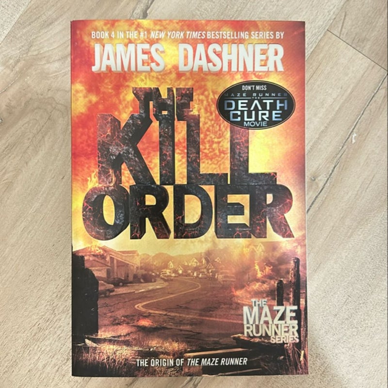 The Kill Order (Maze Runner, Book Four; Origin)