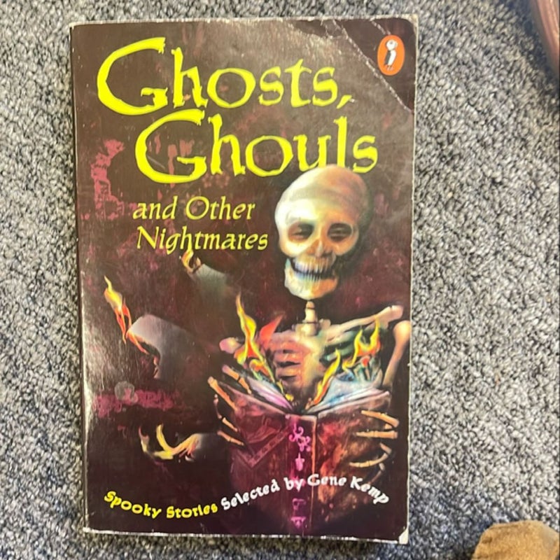 Ghosts, Ghouls, and Other Nightmares