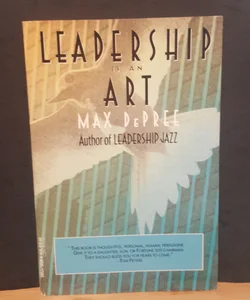 Leadership Is an Art