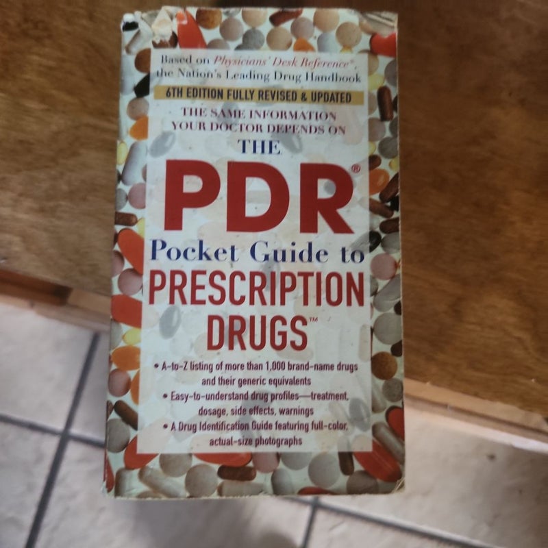 The PDR Pocket Guide to Prescription Drugs