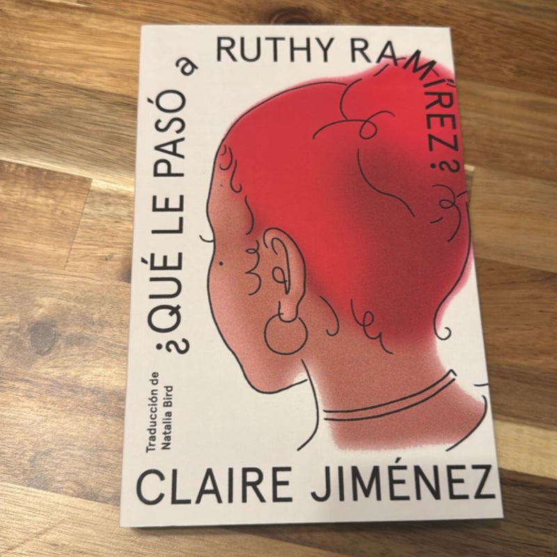 What Happened to Ruthy Ramirez Qué le Pasó a Ruthy Ramírez (Spanish Edition)