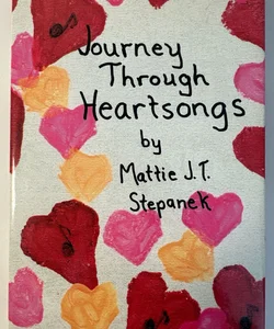 Journey Through Heartsongs by Mattie J. T. Stepanek (2001, Hardcover) Pre-Owned