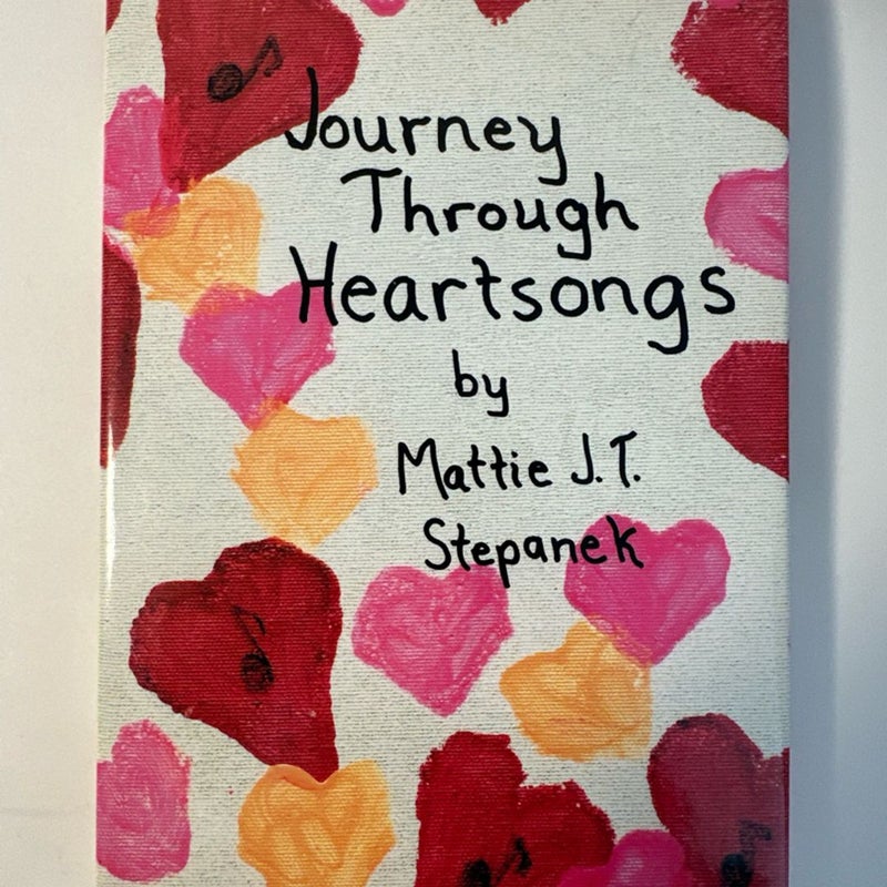 Journey Through Heartsongs by Mattie J. T. Stepanek (2001, Hardcover) Pre-Owned