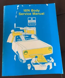 1974 Chrysler Body Service Manual 