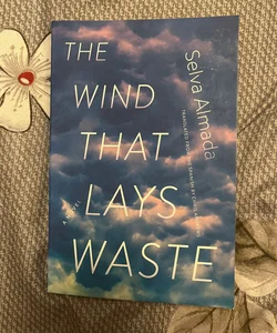 The Wind That Lays Waste