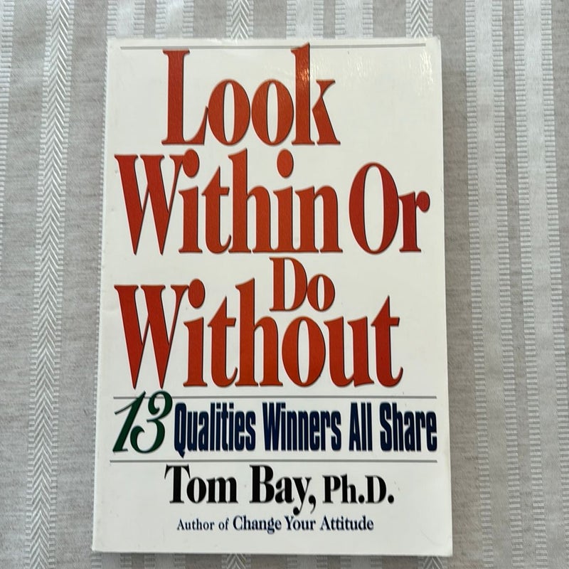 Look Within or Do Without