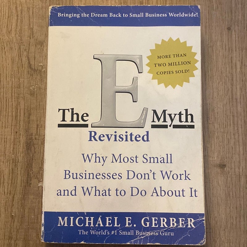 The e-Myth Revisited