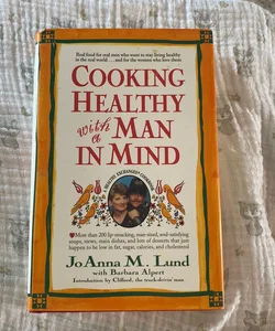 Cooking Healthy with a Man in Mind