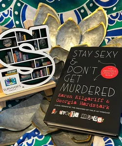 Stay Sexy and Don't Get Murdered