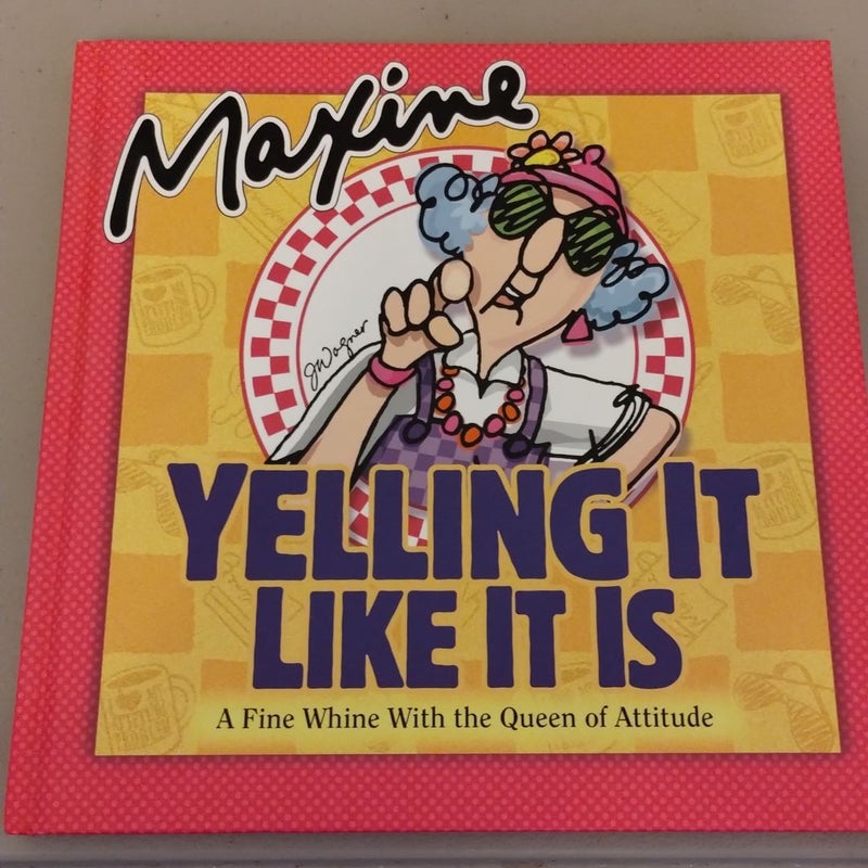 Maxine - Yelling It Like It Is