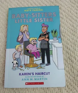 Karen's Haircut: a Graphic Novel (Baby-Sitters Little Sister #7)
