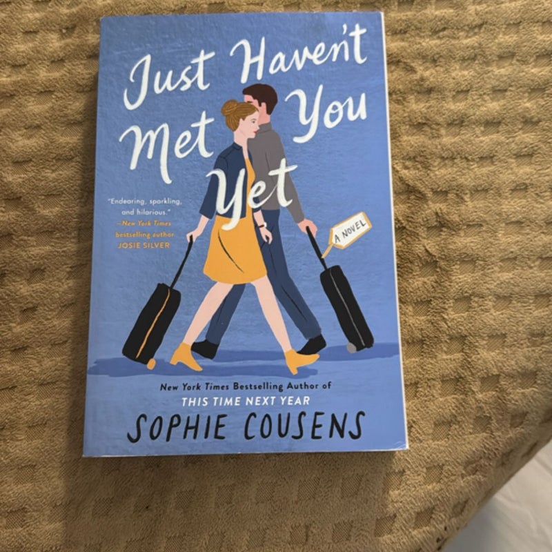 Just Haven't Met You Yet
