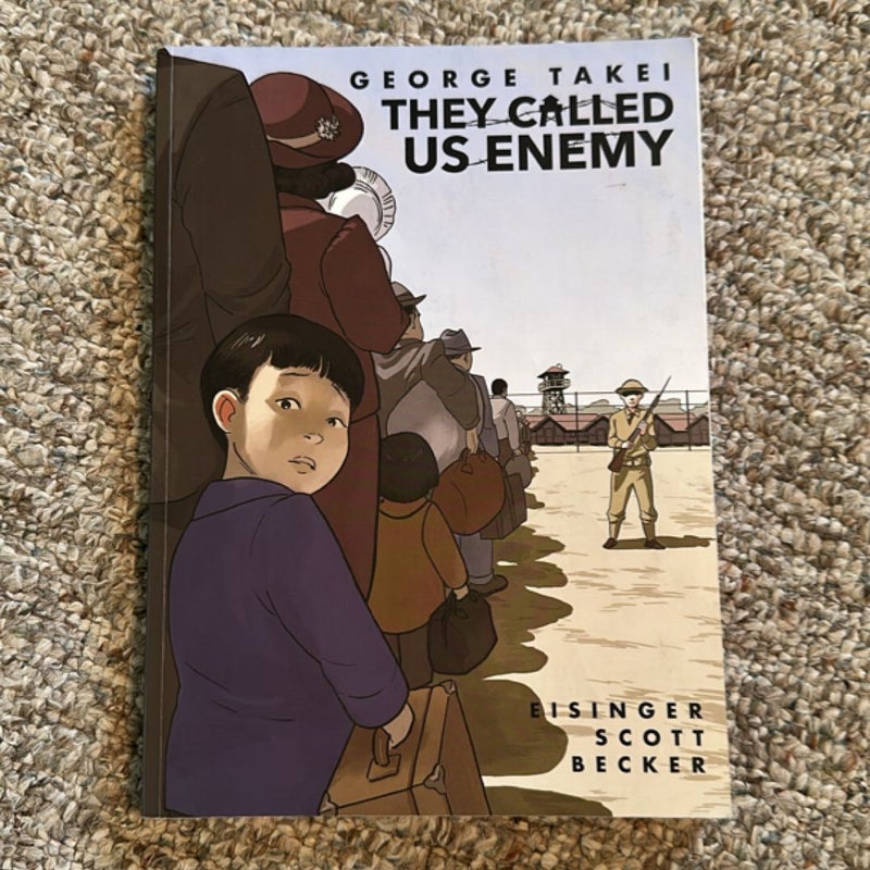 They Called Us Enemy