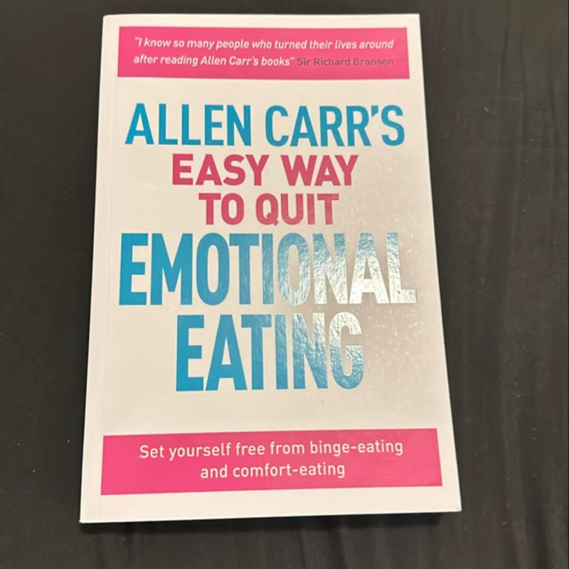 Allen Carr's Easy Way to Quit Emotional Eating