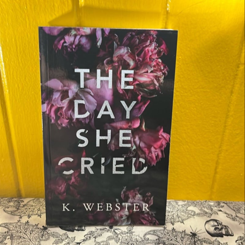 The Day She Cried (Bully Me Book Crate)