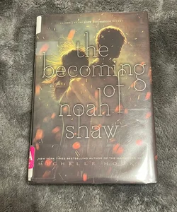 The Becoming of Noah Shaw