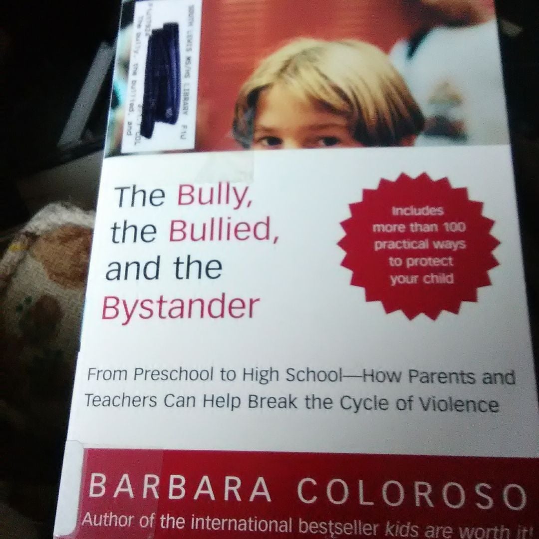 The Bully, the Bullied, and the Bystander