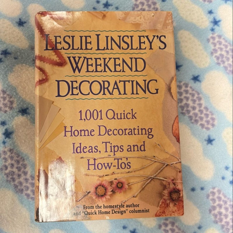 Leslie Linsley's Weekend Decorating