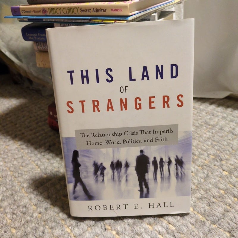 This Land of Strangers