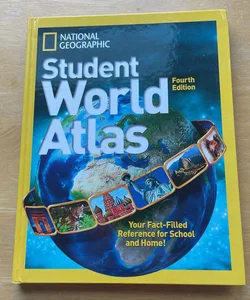 National Geographic Student World Atlas Fourth Edition