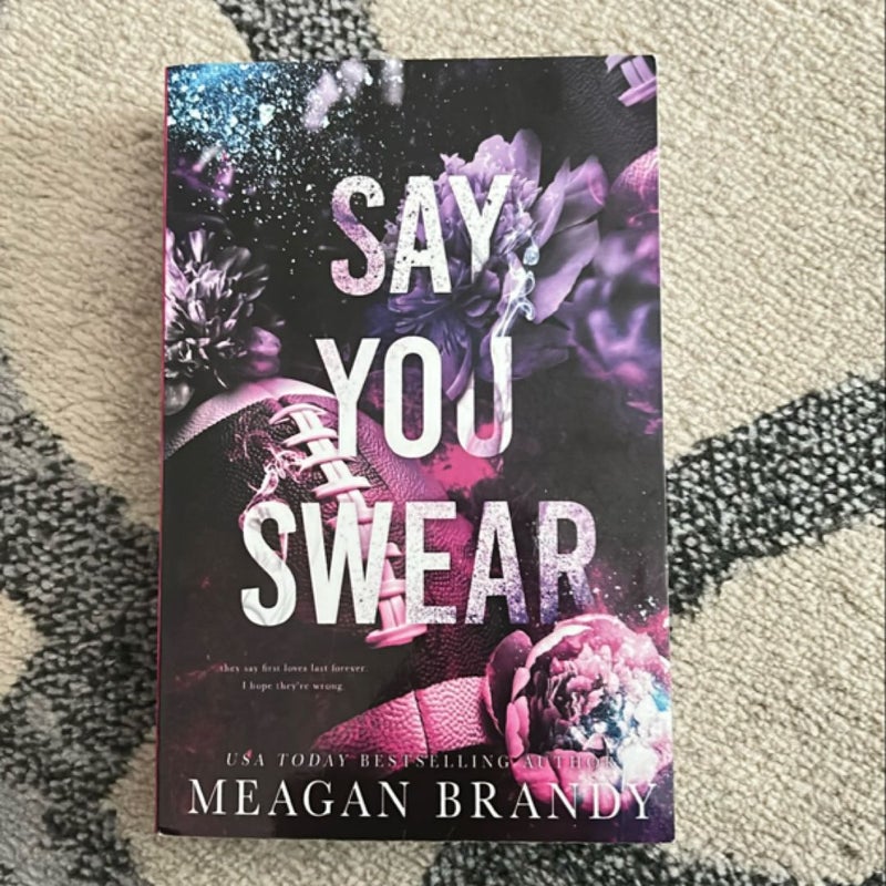 Say You Swear : Alternate Cover Edition