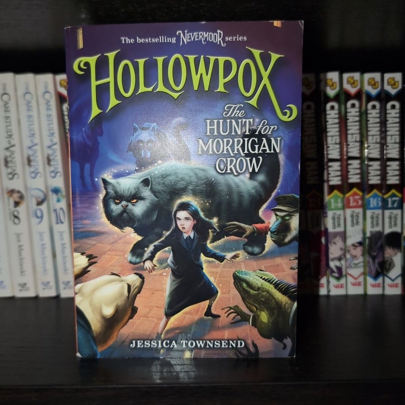 Hollowpox: the Hunt for Morrigan Crow